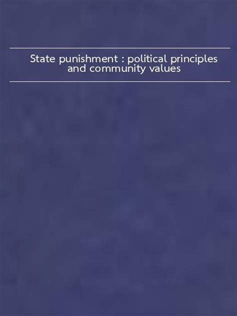 State Punishment Political Principles and Community Values Kindle Editon